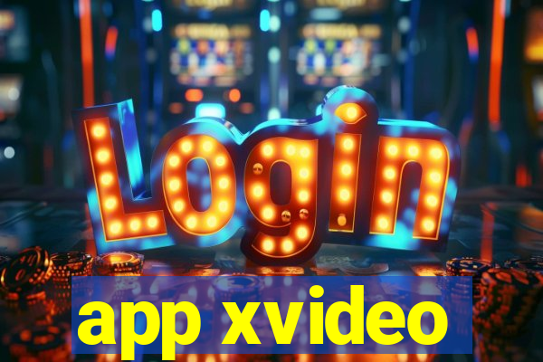 app xvideo